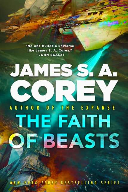 The Faith of Beasts : Book Two of The Captive's War by James S.A. Corey