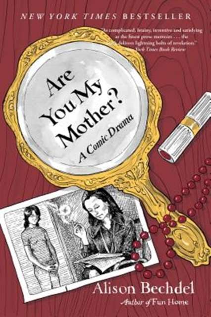 Are You My Mother by Alison Bechdel