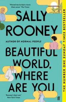 Beautiful World, Where Are You :  by Sally Rooney