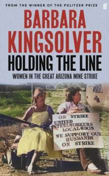 Holding the Line by Barbara Kingsolver