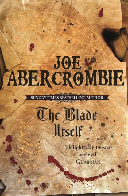 The Blade Itself : Book One by Joe Abercrombie