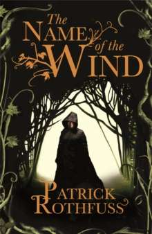 The Name of the Wind by Patrick Rothfuss