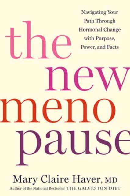 The New Menopause by Mary Claire Haver