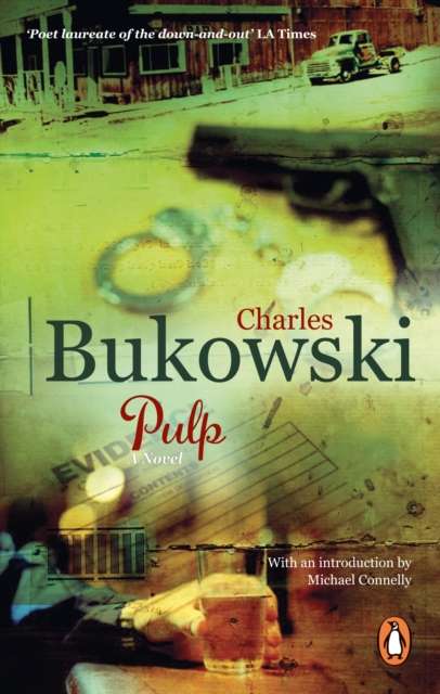 Pulp : A Novel by Charles Bukowski