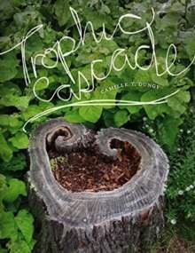 Trophic Cascade by Camille T. Dungy
