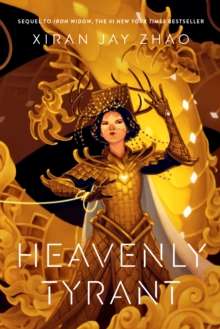 Heavenly Tyrant : The Number 1 New York Times Bestseller by Xiran Jay Zhao