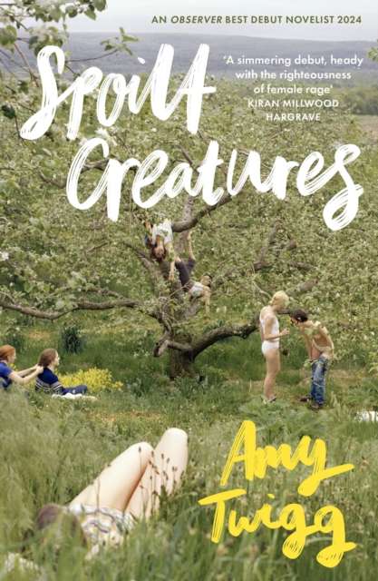 Spoilt Creatures by Amy Twigg