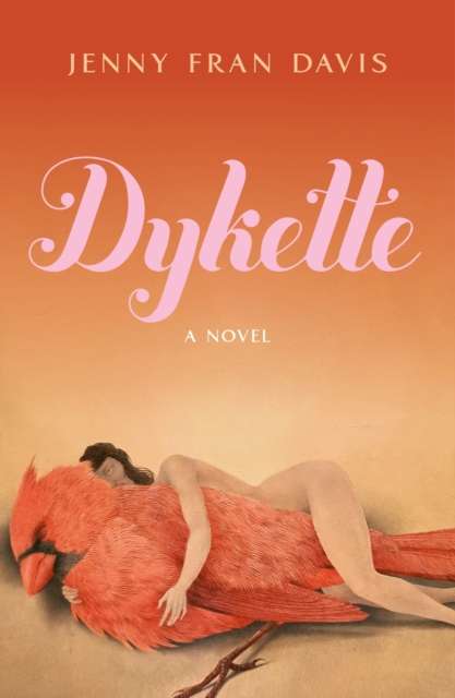 Dykette by Jenny Fran Davis (hardcover)