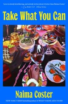 Take What You Can by  Naima Coster
