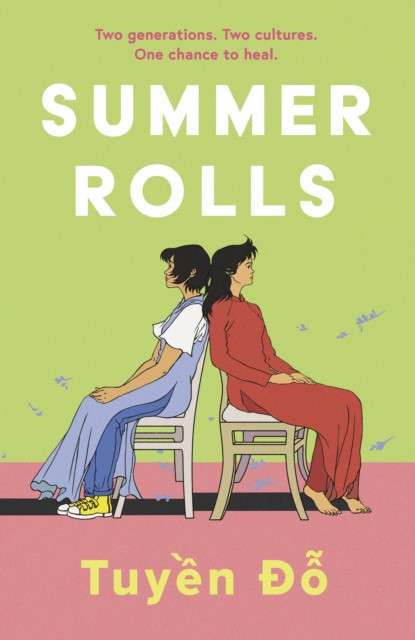 Summer Rolls : The epic, heartwarming, page-turning debut novel by Tuyen Do