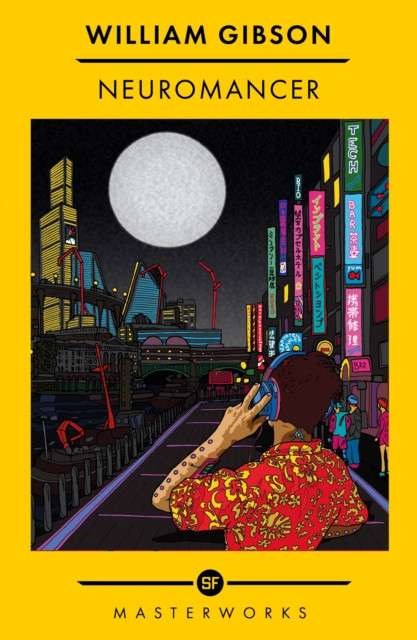 Neuromancer : The Best of the SF Masterworks by William Gibson