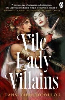 Vile Lady Villains by  Danai Christopoulou