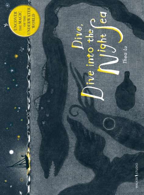 Dive, Dive into the Night Sea by Thea Lu