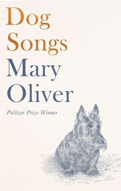 Dog Songs : Poems by Mary Oliver
