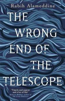 The Wrong End of the Telescope by Rabih Alameddine