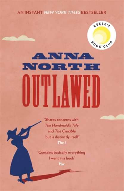 Outlawed by Anna North