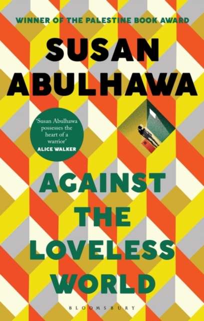 Against the Loveless World by Susan Abulhawa