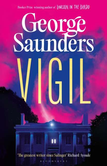 Vigil  by George Saunders (Hardcover)