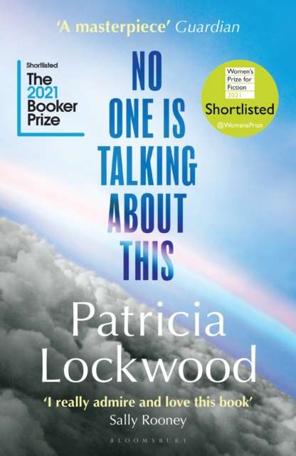 No One is Talking About This by Patricia Lockwood