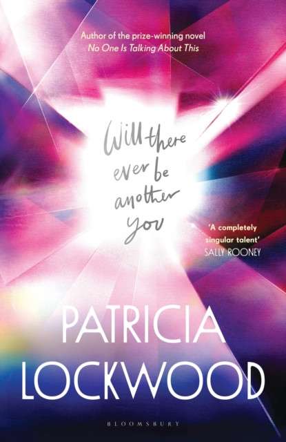 Will There Ever Be Another You by Patricia Lockwood (Hardcover)