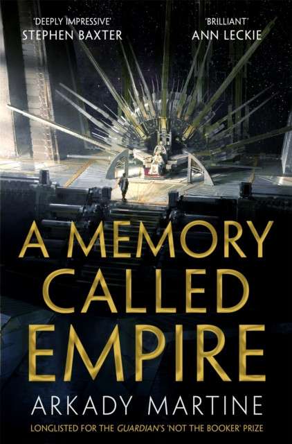 A Memory Called Empire : Winner of the Hugo Award for Best Novel by Arkady Martine