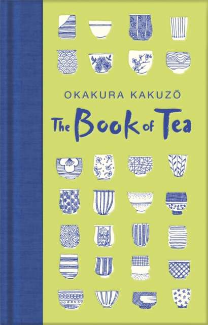 The Book of Tea by Okakura Kakuzo