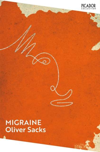 Migraine by Oliver Sacks