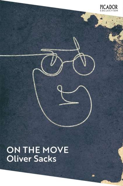 On the Move : A Life by Oliver Sacks