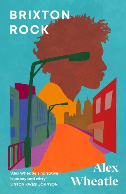 Brixton Rock by Alex Wheatle