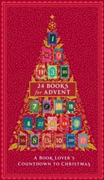 Twenty-Four Books for Advent : A Book Lover's Countdown to Christmas