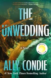 The Unwedding by Allie Condie