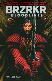 BRZRKR: Bloodlines by Keanu Reeves (Author) , Mattson Tomlin (Author)