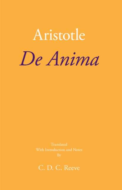 De Anima by Aristotle (Author) , C.D.C. Reeve (Author)