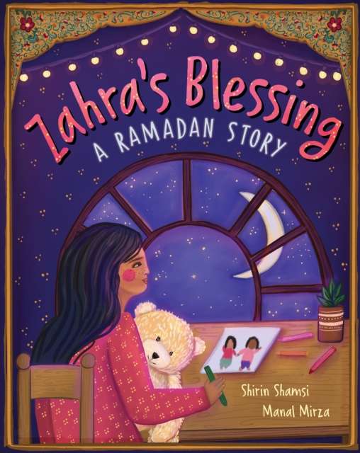 Zahra's Blessing : A Ramadan Story by Shirin Shamsi