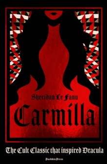 Carmilla by Sheridan Le Fanu