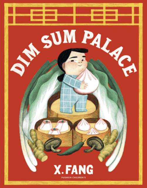Dim Sum Palace by X Fang (Softcover)