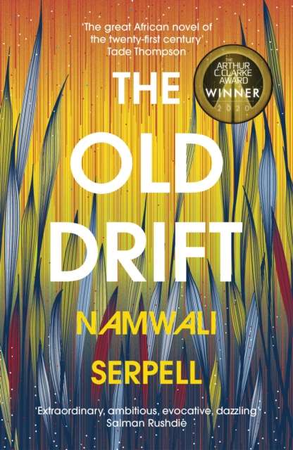 The Old Drift by Namwali Serpell