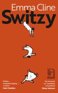 Switzy by   Emma Cline