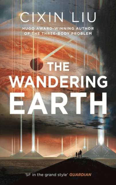 The Wandering Earth by Cixin Liu