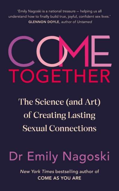 Come Together by Emily Nagoski