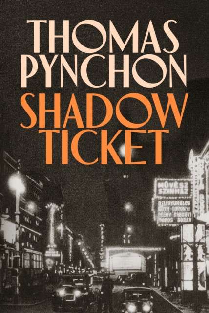 Shadow Ticket by Thomas Pynchon (Hardcover)