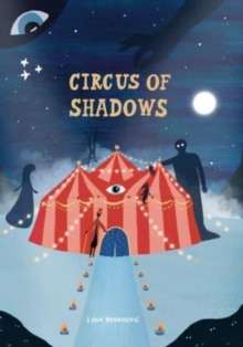 Circus of Shadows by Lidia Brankovic