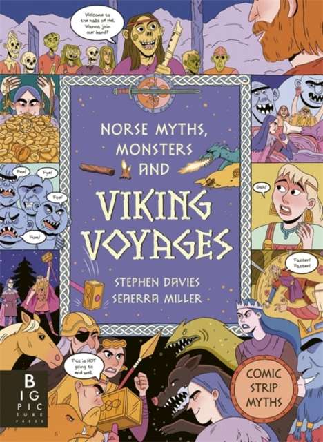 Comic Strip Myths: Norse Myths, Monsters and Viking Voyages by Stephen Davies