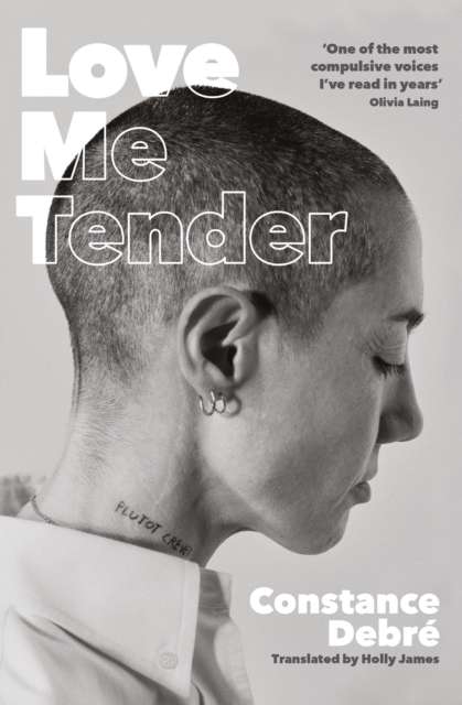 Love me Tender by Constance Debré