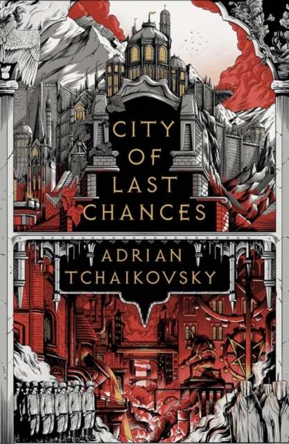 City of Last Chances by Adrian Tchaikovsky