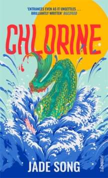 Chlorine : 'Entrances even as it unsettles' – Buzzfeed by Jade Song
