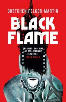 Black Flame by Gretchen Felker-Martin