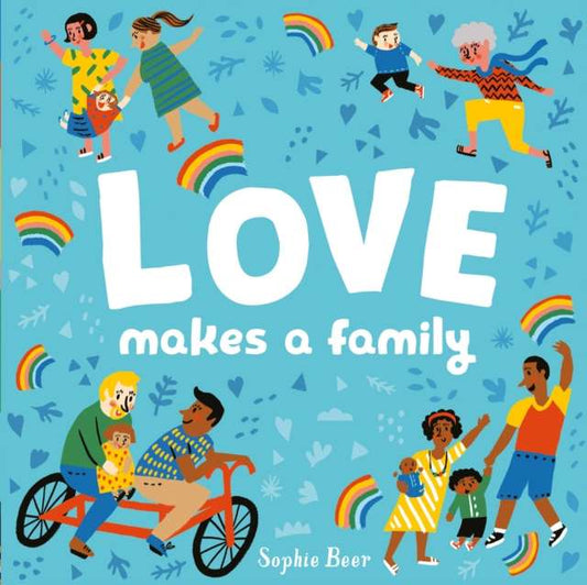 Love makes a family by Sophie Beer