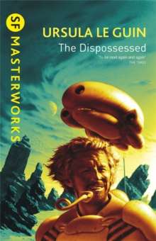 The Dispossessed by Ursula K. Le Guin