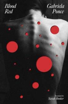 Blood Red by Gabriela Ponce